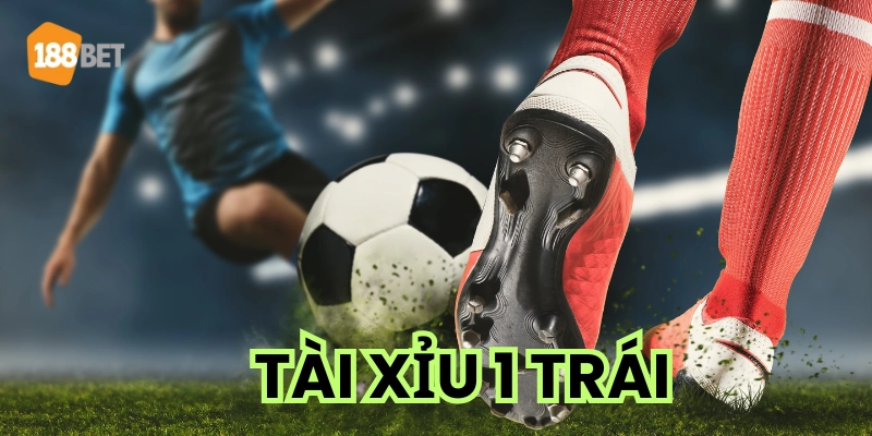 Tài Xỉu 1 Trái: Đọc Kèo & Quản Lý Vốn Hay Dành Cho Dân Cược Cách đọc chi tiết